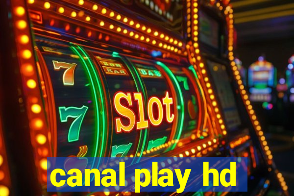 canal play hd